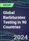 2024-2028 Global Barbiturates Testing in 90 Countries: Five-Year Volume and Sales Forecasts, Supplier Sales and Shares, Competitive Analysis, Diagnostic Assays and Instrumentation - Product Image