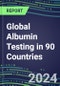 2024-2028 Global Albumin Testing in 90 Countries: Five-Year Volume and Sales Forecasts, Supplier Sales and Shares, Competitive Analysis, Diagnostic Assays and Instrumentation - Product Thumbnail Image