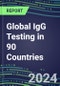 2024-2028 Global IgG Testing in 90 Countries: Five-Year Volume and Sales Forecasts, Supplier Sales and Shares, Competitive Analysis, Diagnostic Assays and Instrumentation - Product Thumbnail Image