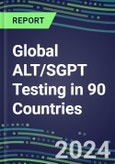 2024-2028 Global ALT/SGPT Testing in 90 Countries: Five-Year Volume and Sales Forecasts, Supplier Sales and Shares, Competitive Analysis, Diagnostic Assays and Instrumentation- Product Image