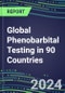 2024-2028 Global Phenobarbital Testing in 90 Countries: Five-Year Volume and Sales Forecasts, Supplier Sales and Shares, Competitive Analysis, Diagnostic Assays and Instrumentation - Product Thumbnail Image