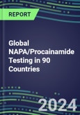 2024-2028 Global NAPA/Procainamide Testing in 90 Countries: Five-Year Volume and Sales Forecasts, Supplier Sales and Shares, Competitive Analysis, Diagnostic Assays and Instrumentation- Product Image