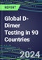 2024-2028 Global D-Dimer Testing in 90 Countries: Five-Year Volume and Sales Forecasts, Supplier Sales and Shares, Competitive Analysis, Diagnostic Assays and Instrumentation - Product Thumbnail Image