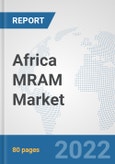 Africa MRAM Market: Prospects, Trends Analysis, Market Size and Forecasts up to 2027- Product Image