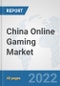 China Online Gaming Market: Prospects, Trends Analysis, Market Size and Forecasts up to 2027 - Product Thumbnail Image