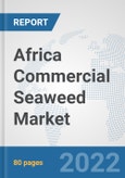 Africa Commercial Seaweed Market: Prospects, Trends Analysis, Market Size and Forecasts up to 2027- Product Image