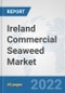 Ireland Commercial Seaweed Market: Prospects, Trends Analysis, Market Size and Forecasts up to 2027 - Product Thumbnail Image