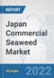 Japan Commercial Seaweed Market: Prospects, Trends Analysis, Market Size and Forecasts up to 2027 - Product Thumbnail Image