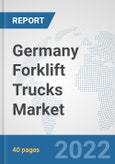 Germany Forklift Trucks Market: Prospects, Trends Analysis, Market Size and Forecasts up to 2027- Product Image
