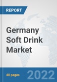 Germany Soft Drink Market: Prospects, Trends Analysis, Market Size and Forecasts up to 2027- Product Image