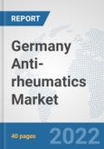 Germany Anti-rheumatics Market: Prospects, Trends Analysis, Market Size and Forecasts up to 2027- Product Image