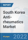 South Korea Anti-rheumatics Market: Prospects, Trends Analysis, Market Size and Forecasts up to 2027- Product Image