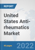 United States Anti-rheumatics Market: Prospects, Trends Analysis, Market Size and Forecasts up to 2027- Product Image