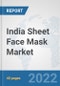 India Sheet Face Mask Market: Prospects, Trends Analysis, Market Size and Forecasts up to 2027 - Product Thumbnail Image