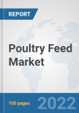 Poultry Feed Market: Global Industry Analysis, Trends, Market Size, and Forecasts up to 2027- Product Image