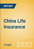 China Life Insurance - Key Trends and Opportunities to 2025- Product Image