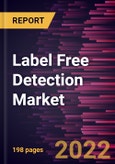 Label Free Detection Market Forecast to 2028 - COVID-19 Impact and Global Analysis By Product, Technology, Application, and End User- Product Image