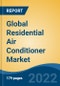 Global Residential Air Conditioner Market, By Product Type (Splits, Windows, Others), By Distribution Channel (Multi Branded Electronic Stores, Supermarket/Hypermarket, Online and Others), By Region, Competition, Forecast and Opportunities, 2028 - Product Thumbnail Image