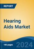 Hearing Aids Market - Global Industry Size, Share, Trends, Opportunity and Forecast, 2019-2029F- Product Image