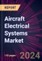 Aircraft Electrical Systems Market 2024-2028 - Product Thumbnail Image