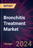 Bronchitis Treatment Market 2024-2028- Product Image