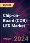 Chip-on-board (COB) LED Market 2024-2028 - Product Thumbnail Image