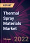 Thermal Spray Materials Market 2024-2028 - Product Thumbnail Image