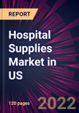 Hospital Supplies Market in US 2022-2026- Product Image