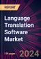 Language Translation Software Market 2024-2028 - Product Thumbnail Image