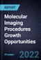 Molecular Imaging Procedures Growth Opportunities - Product Thumbnail Image