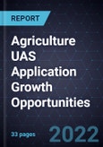 Agriculture UAS Application Growth Opportunities- Product Image