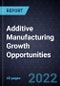 Additive Manufacturing Growth Opportunities - Product Thumbnail Image