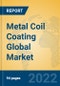 Metal Coil Coating Global Market Insights 2022, Analysis and Forecast to 2027, by Manufacturers, Regions, Technology, Application, Product Type - Product Thumbnail Image