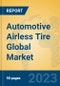 Automotive Airless Tire Global Market Insights 2023, Analysis and Forecast to 2028, by Manufacturers, Regions, Technology, Application, Product Type - Product Thumbnail Image