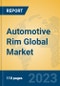 Automotive Rim Global Market Insights 2023, Analysis and Forecast to 2028, by Manufacturers, Regions, Technology, Application, Product Type - Product Image