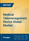 Medical Telemanagement Device Global Market Insights 2023, Analysis and Forecast to 2028, by Manufacturers, Regions, Technology, Application, Product Type- Product Image