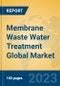 Membrane Waste Water Treatment Global Market Insights 2023, Analysis and Forecast to 2028, by Manufacturers, Regions, Technology, Application, Product Type - Product Thumbnail Image