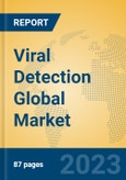 Viral Detection Global Market Insights 2023, Analysis and Forecast to 2028, by Market Participants, Regions, Technology, Application, Product Type- Product Image