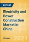 Electricity and Power Construction Market in China - Market Size and Forecasts to 2025 (including New Construction, Repair and Maintenance, Refurbishment and Demolition and Materials, Equipment and Services costs) - Product Thumbnail Image