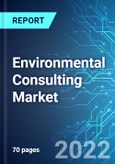 Environmental Consulting Market: Analysis By Type, By Region Size & Trends with Impact of Covid-19 and Forecast up to 2025- Product Image