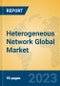 Heterogeneous Network Global Market Insights 2023, Analysis and Forecast to 2028, by Manufacturers, Regions, Technology, Product Type - Product Thumbnail Image