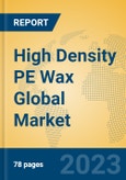 High Density PE Wax Global Market Insights 2023, Analysis and Forecast to 2028, by Manufacturers, Regions, Technology, Product Type- Product Image