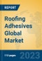 Roofing Adhesives Global Market Insights 2023, Analysis and Forecast to 2028, by Manufacturers, Regions, Technology, Application, Product Type - Product Thumbnail Image