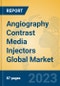 Angiography Contrast Media Injectors Global Market Insights 2023, Analysis and Forecast to 2028, by Manufacturers, Regions, Technology, Application, Product Type - Product Thumbnail Image