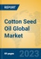 Cotton Seed Oil Global Market Insights 2023, Analysis and Forecast to 2028, by Manufacturers, Regions, Technology, Application, Product Type - Product Image