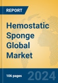 Hemostatic Sponge Global Market Insights 2024, Analysis and Forecast to 2029, by Manufacturers, Regions, Technology, Application, Product Type- Product Image