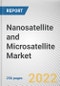 Nanosatellite and Microsatellite Market by End User, Application and Orbit Type: Global Opportunity Analysis and Industry Forecast, 2021-2030 - Product Thumbnail Image