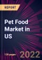 Pet Food Market in US 2022-2026 - Product Thumbnail Image