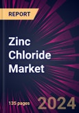 Zinc Chloride Market 2024-2028- Product Image