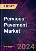 Pervious Pavement Market 2024-2028- Product Image